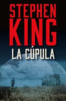 La cúpula by Stephen King, cover